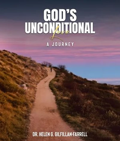 God's Unconditional Love: A Journey