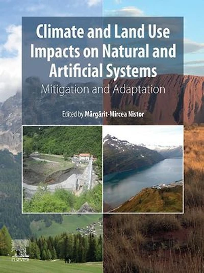 Climate and Land Use Impacts on Natural Artificial Systems: Mitigation Adaptation