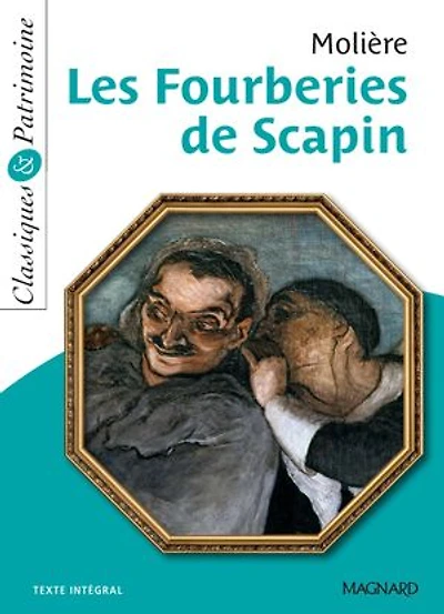 Les Fourberies de Scapin - Classiques et Patrimoine