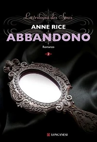 Abbandono: La grande trilogia erotica vol. 2