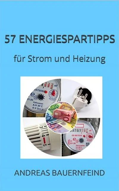 57 Energiespartipps: bei Strom und Heizung