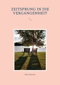 Zeitsprung die Vergangenheit