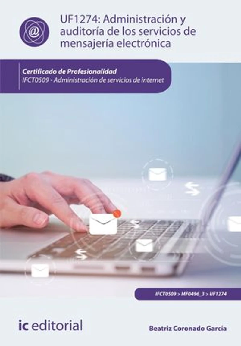 Administración y auditoría de los servicios mensajería electrónica. IFCT0509