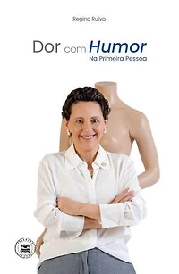 Dor com Humor - Na primeira pessoa