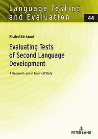 Evaluating Tests of Second Language Development: A Framework and an Empirical Study