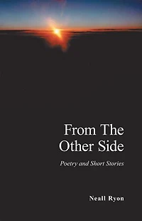 From the Other Side: Poetry and Short Stories