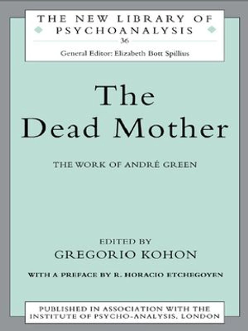 The Dead Mother: Work of Andre Green