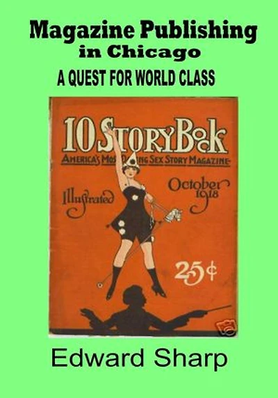 Magazine Publishing in Chicago: A Quest for World Class, #7