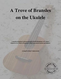 A Trove of Bransles on the Ukulele
