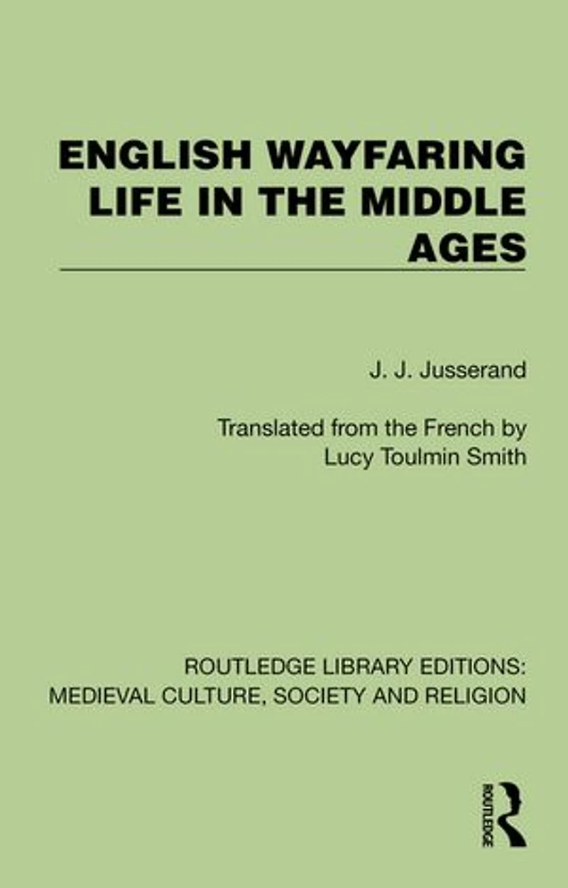 English Wayfaring Life the Middle Ages