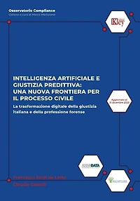 Intelligenza artificiale e giustizia predittiva: una nuova frontiera per il processo civile: La trasformazione digitale della giustizia italiana e della professione forense
