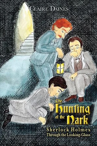The Hunting of Nark: Sherlock Holmes Through Looking Glass