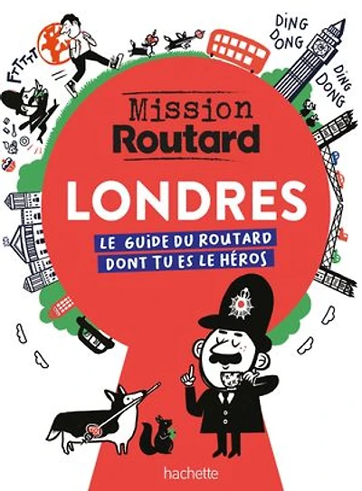 MISSION routard A LONDRES: le guide du dont tu es héros
