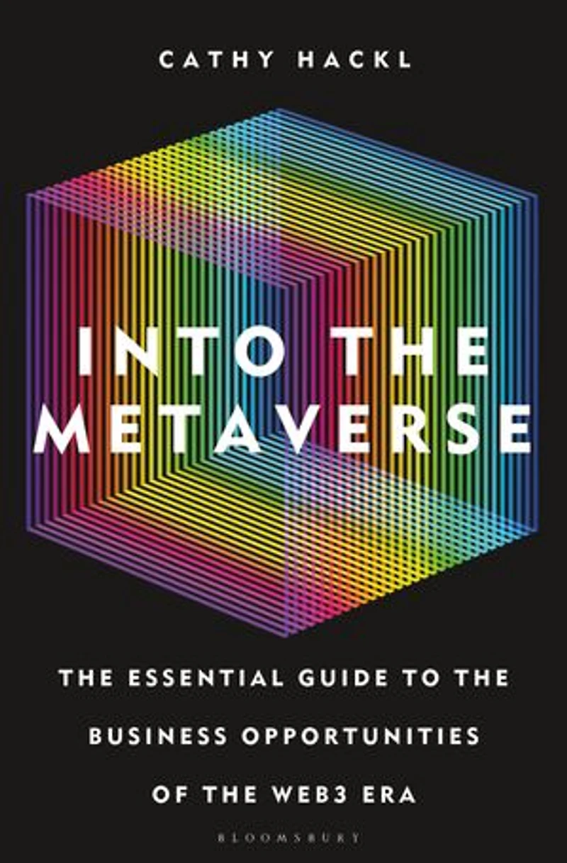 Into the Metaverse: Essential Guide to Business Opportunities of Web3 Era