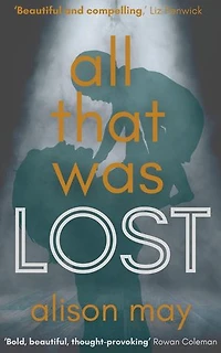 All That Was Lost