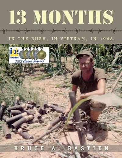 13 Months: The Bush, Vietnam, 1968