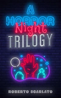 A Horror Night Trilogy