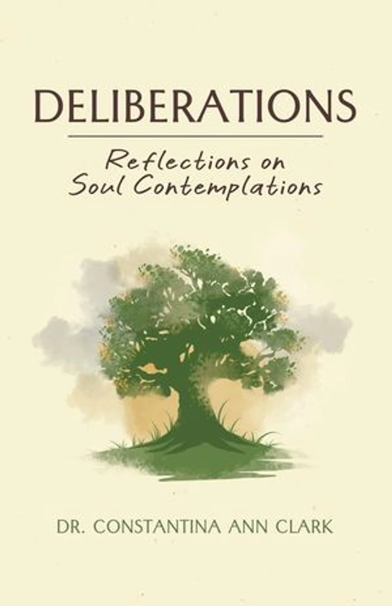 Deliberations: Reflections on Soul Contemplations