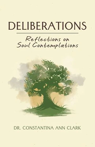 Deliberations: Reflections on Soul Contemplations