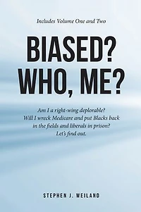 Biased? Who, Me?: Am I a right-wing deplorable? Will I wreck Medicare and put Blacks back in the fields and liberals in prison? Let's find out.