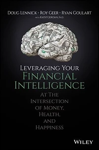 Leveraging Your Financial Intelligence: At the Intersection of Money, Health, and Happiness
