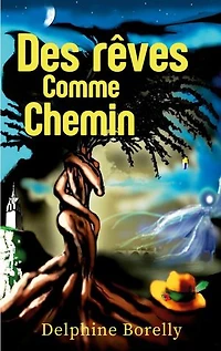 Des rêves comme chemin
