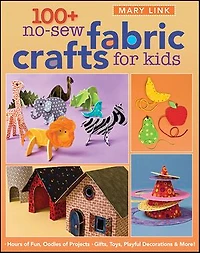 100+ No-Sew Fabric Crafts For Kids