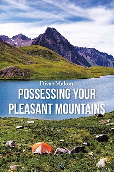 Possessing Your Pleasant Mountains