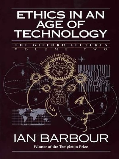 Ethics an Age of Technology: Gifford Lectures, Volume Two