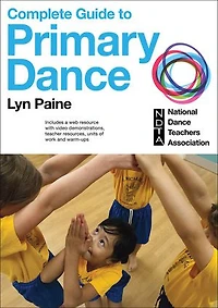 The Complete Guide to Primary Dance