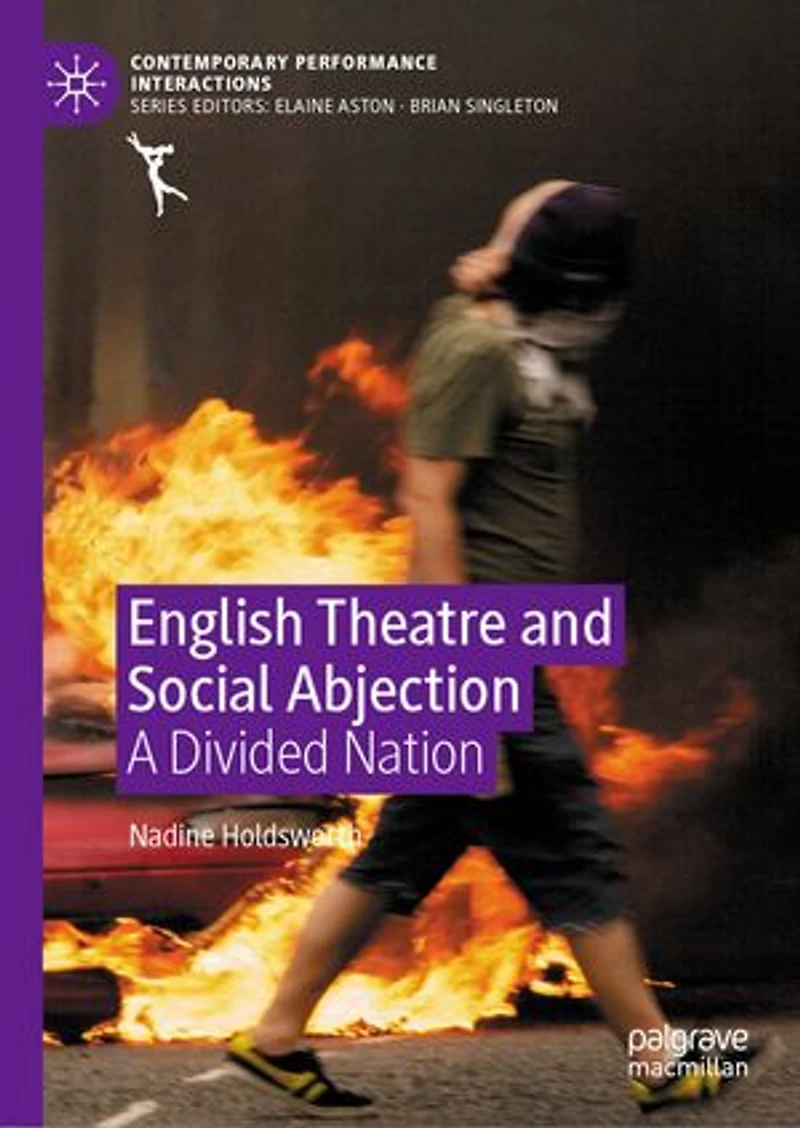English Theatre and Social Abjection: A Divided Nation