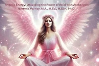 Angelic Energy: Unlocking the Power of Reiki with Archangels