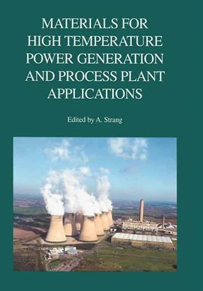 Materials for High Temperature Power Generation and Process Plant Applications