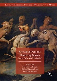 Knowing Demons, Spirits the Early Modern Period