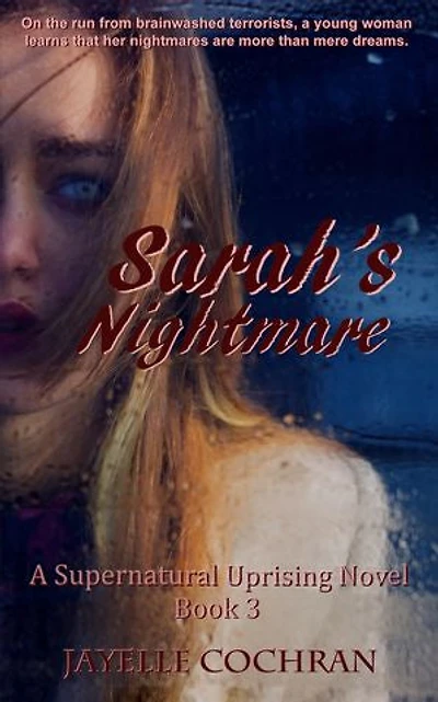 Sarah's Nightmare: A Supernatural Uprising Novel: Book 3