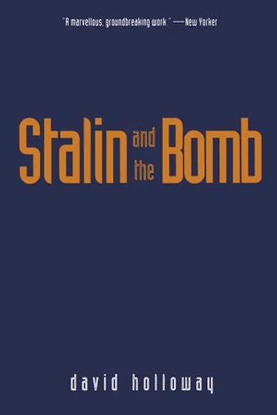 Stalin and The Bomb: Soviet Union Atomic Energy, 1939-1956