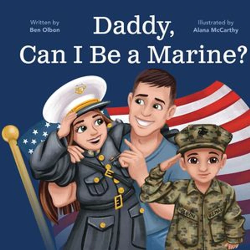Daddy, Can I Be a Marine?