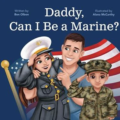 Daddy, Can I Be a Marine?