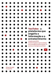 Youtube: A Plataforma Que Engoliu A Informação E O Entretenimento