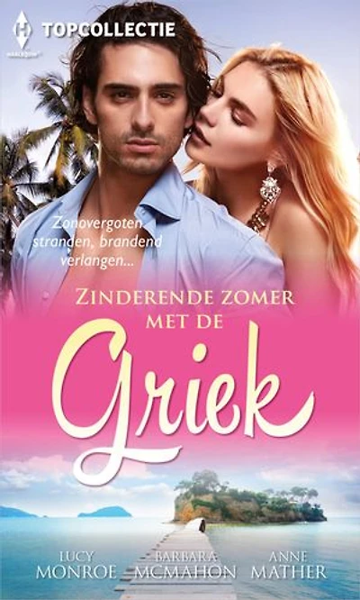 Zinderende zomer met de Griek: Onbedwingbare hartstocht ; Griekse droom ; Griekse verlokking