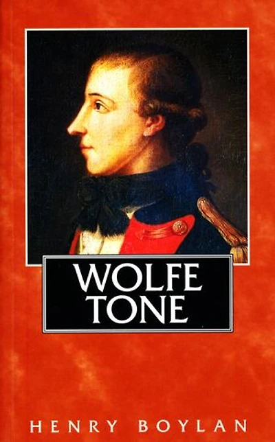 Theobald Wolfe Tone (1763–98), A Life: The Definitive Short Biography of the Founding Father of Irish Republicanism