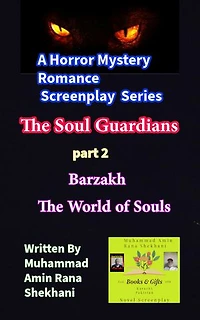 The Soul Guardians. (part 2): A Horror Mystery Romance Screenplay Series.