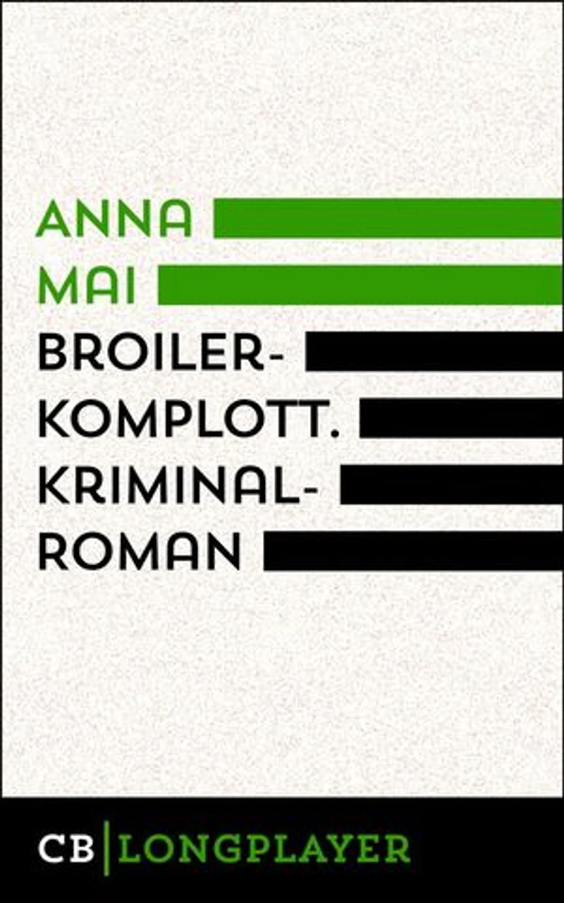 Broilerkomplott. Kriminalroman