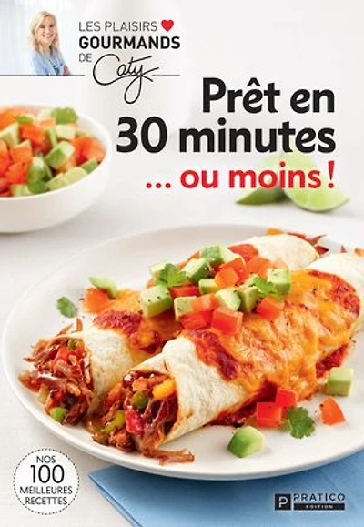 Prêt en 30 minutes... ou moins!