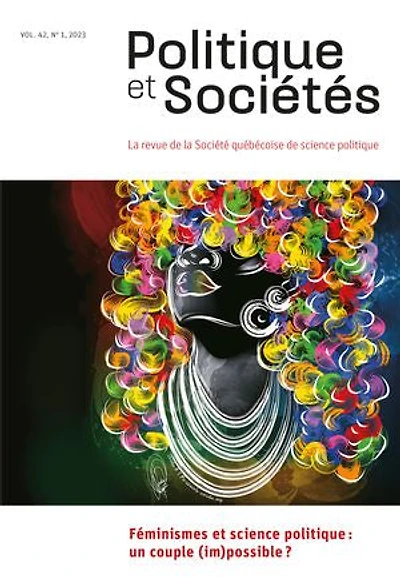 Volume 42, numéro 1, 2023 Féminismes et science politique : un couple (im)possible ?