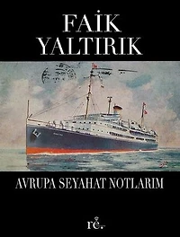 Avrupa Seyahat Notlarım - 1951