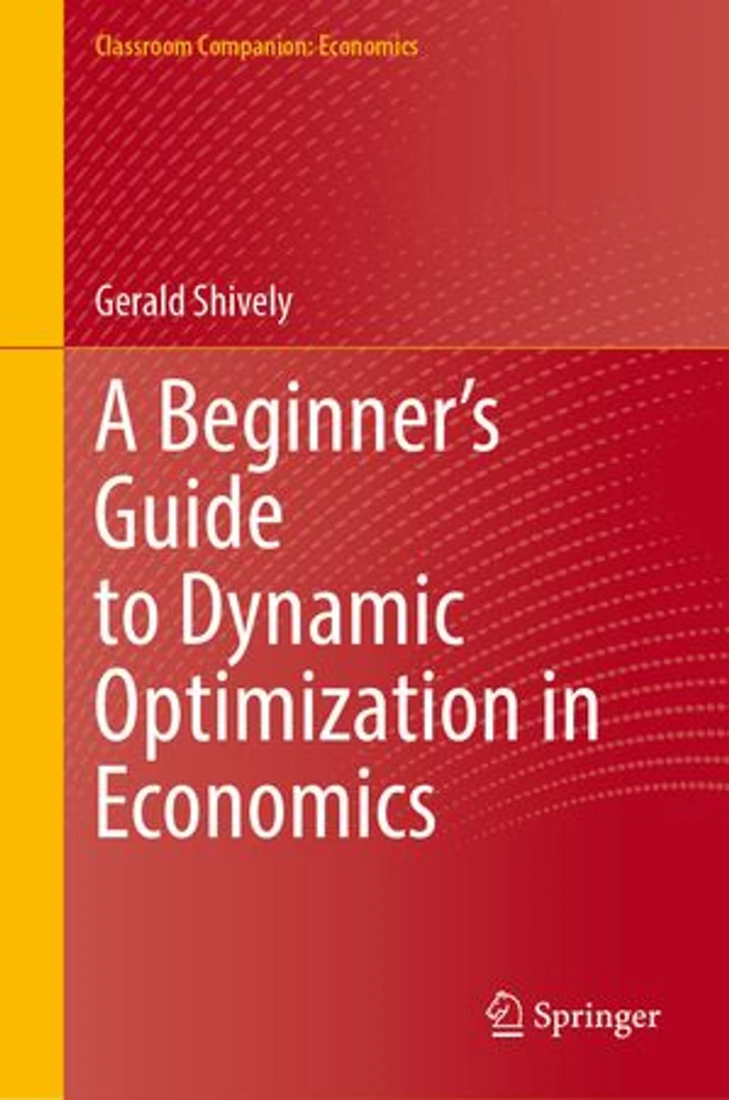 A Beginner's Guide to Dynamic Optimization Economics