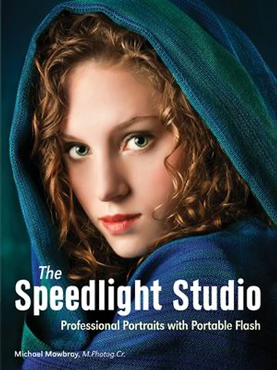 The Speedlight Studio: Professional Portraits with Portable Flash