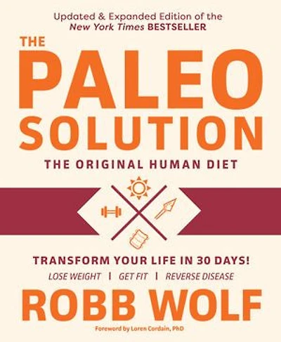 Paleo Solution, 2nd Edition: The Original Human Diet