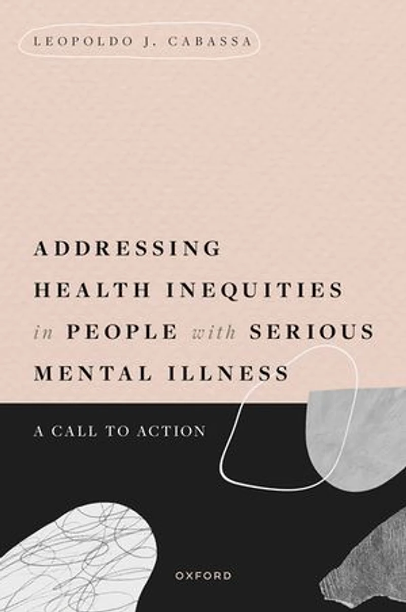 Addressing Health Inequities People with Serious Mental Illness: A Call to Action